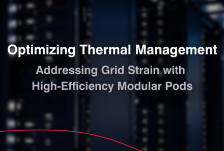 Optimizing Thermal Management: Addressing Grid Strain with High-Efficiency Modular Pods