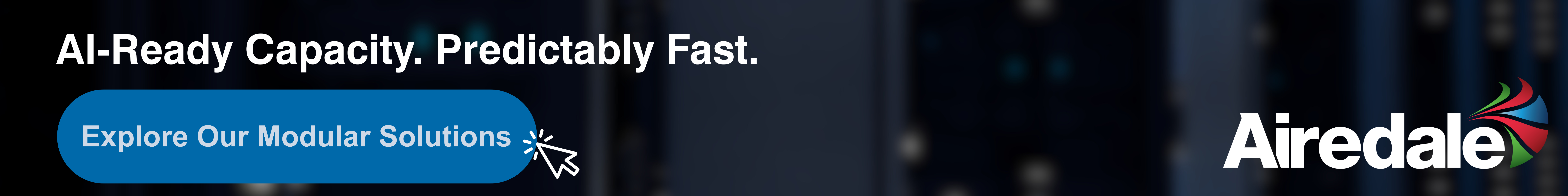 AI-Ready Capacity. Predictably Fast. Explore Our Modular Solutions
